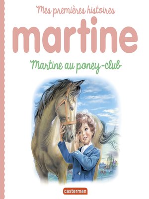 cover image of Mes premières histoires Martine--Martine au poney-club